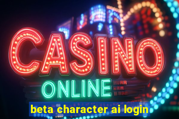 beta character ai login